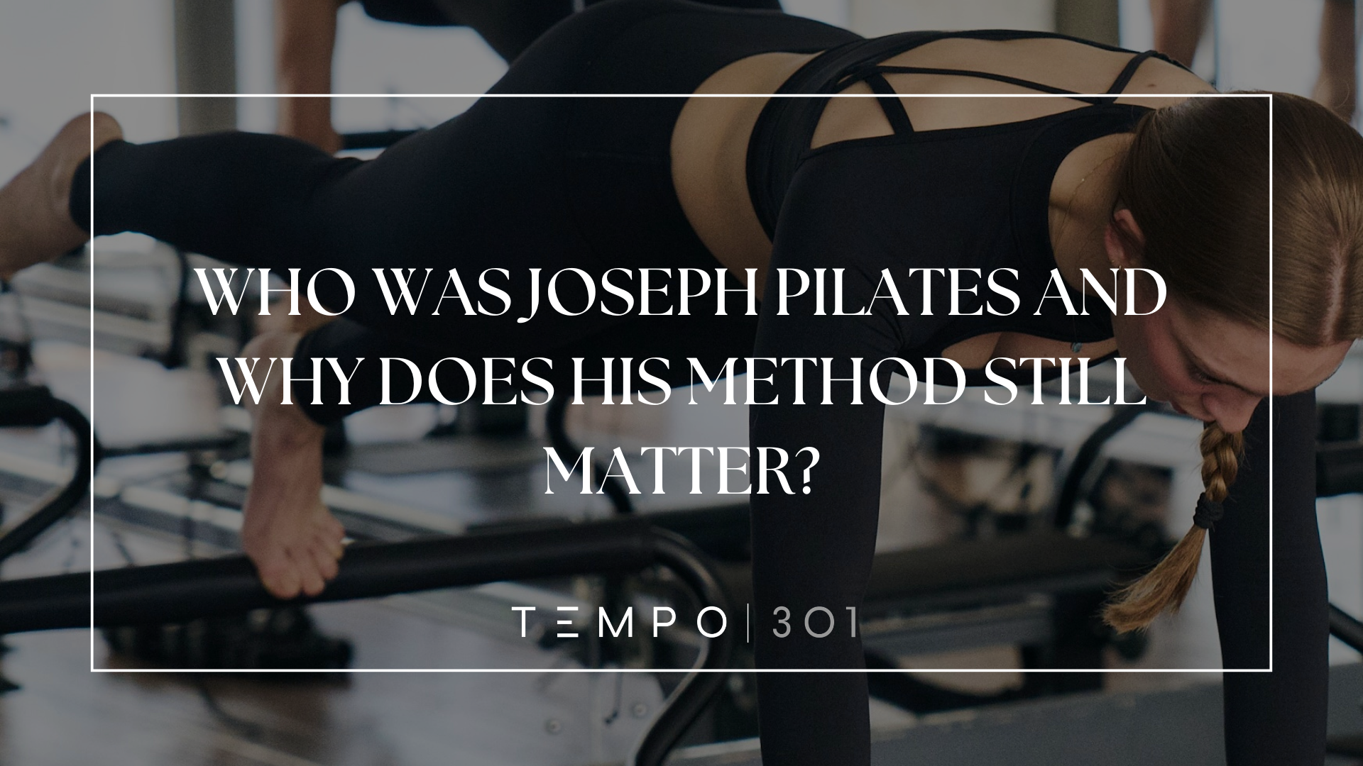 Who was Joseph Pilates?